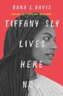 Tiffany Sly Lives Here Now - eBook