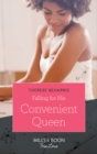 Falling For His Convenient Queen - eBook