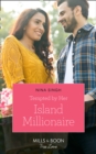 Tempted By Her Island Millionaire - eBook