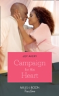 A Campaign For His Heart - eBook