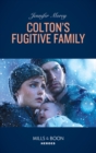The Colton's Fugitive Family - eBook