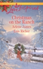Christmas On The Ranch : The Rancher's Christmas Baby / Christmas Eve Cowboy - eBook