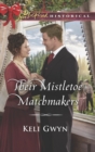 Their Mistletoe Matchmakers - eBook