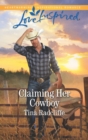 Claiming Her Cowboy - eBook