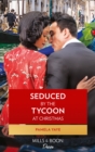 Seduced By The Tycoon At Christmas - eBook
