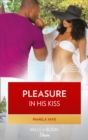 Pleasure In His Kiss - eBook