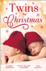 Twins For Christmas : A Little Christmas Magic / Lone Star Twins / a Family This Christmas - eBook