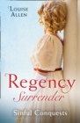 Regency Surrender: Sinful Conquests : The Many Sins of Cris De Feaux / the Unexpected Marriage of Gabriel Stone - eBook