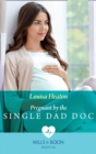 Pregnant By The Single Dad Doc - eBook