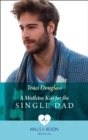 A Mistletoe Kiss For The Single Dad - eBook