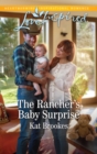 The Rancher's Baby Surprise - eBook