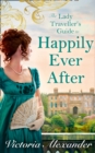 Lady Traveller's Guide To Happily Ever After - eBook