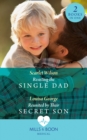 Resisting The Single Dad / Reunited By Their Secret Son : Resisting the Single Dad / Reunited by Their Secret Son - eBook