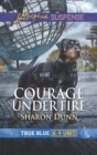Courage Under Fire - eBook