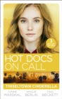 Hot Docs On Call: Tinseltown Cinderella : His Pregnant Sleeping Beauty (the Hollywood Hills Clinic) / Taming Hollywood's Ultimate Playboy (the Hollywood Hills Clinic) / Winning Back His Doctor Bride ( - eBook
