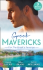 Greek Mavericks: For The Greek's Revenge : The Consequence of His Vengeance / Claimed for His Duty / Taken by Her Greek Boss - eBook