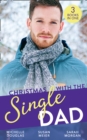 Christmas With The Single Dad : The Nanny Who Saved Christmas / Kisses on Her Christmas List / the Doctor's Christmas Bride - eBook