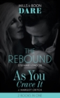 The Rebound / As You Crave It : The Rebound / as You Crave it - eBook