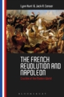 The French Revolution and Napoleon : Crucible of the Modern World - Book