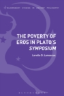 The Poverty of Eros in Plato’s Symposium - eBook