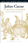 Julius Caesar: A Critical Reader - Book