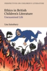 Ethics in British Children's Literature : Unexamined Life - Book