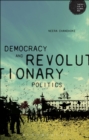 Democracy and Revolutionary Politics - Book