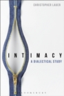Intimacy : A Dialectical Study - Book
