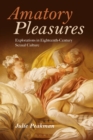 Amatory Pleasures : Explorations in Eighteenth-Century Sexual Culture - eBook
