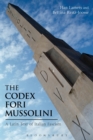 The Codex Fori Mussolini : A Latin Text of Italian Fascism - Book