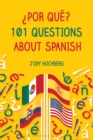 ¿Por que? 101 Questions About Spanish - Book