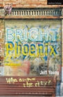 Bright Phoenix - Book