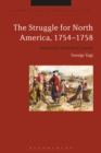 The Struggle for North America, 1754-1758 : Britannia’s Tarnished Laurels - Book