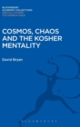 Cosmos, Chaos and the Kosher Mentality - Book
