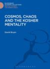 Cosmos, Chaos and the Kosher Mentality - eBook