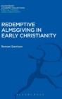 Redemptive Almsgiving in Early Christianity - Book