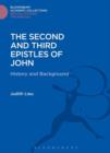 The Second and Third Epistles of John : History and Background - eBook