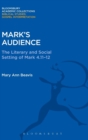 Mark's Audience : The Literary and Social Setting of Mark 4.11-12 - Book