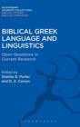 Biblical Greek Language and Linguistics : Open Questions in Current Research - Book