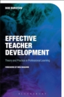 Effective Teacher Development : Theory and Practice in Professional Learning - Book