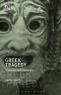 Greek Tragedy : Themes and Contexts - Book