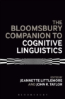 The Bloomsbury Companion to Cognitive Linguistics - Book