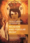 The Bloomsbury Handbook of Religion and Popular Music - eBook
