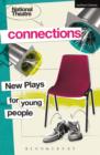 National Theatre Connections 2015 : Plays for Young People: Drama, Baby; Hood; The Boy Preference; The Edelweiss Pirates; Follow, Follow; The Accordion Shop; Hacktivists; Hospital Food; Remote; The Cr - Book