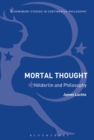 Mortal Thought : Holderlin and Philosophy - Book