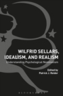 Wilfrid Sellars, Idealism, and Realism : Understanding Psychological Nominalism - eBook