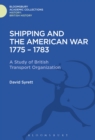 Shipping and the American War 1775-83 : A Study of British Transport Organization - Book