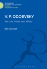 V.F. Odoevsky : His Life, Times and Milieu - Book