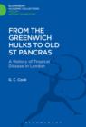From the Greenwich Hulks to Old St Pancras - eBook