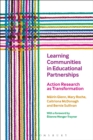 Learning Communities in Educational Partnerships : Action Research as Transformation - Book